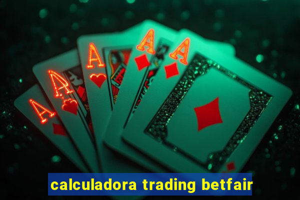 calculadora trading betfair